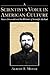 A Scientist's Voice in American Culture by Albert E. Moyer