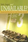 Safe, Legal, and Unavailable? Abortion Politics in the United States