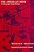 The American Irish: A Political and Social Portrait