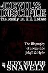 Devil's Disciple: The Deadly Dr. H.H. Holmes