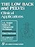 The Low Back and Pelvis: Clinical Applications: Clinical Applications (A.L. Logan Series in Chiropractic Technique , No 3)