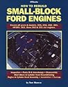 How to Rebuild Small-Block Ford Engines How to Rebuild Small-Block Ford Engines