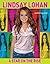 Lindsay Lohan: A Star On Th...