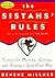 The Sistahs' Rules by Denene Millner