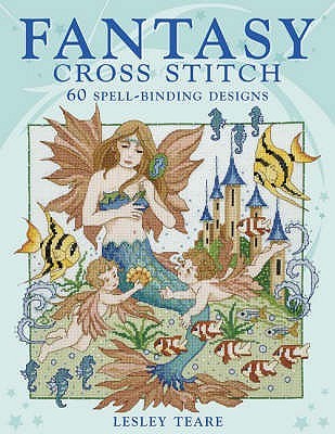 Fantasy Cross Stitch (Hardcover)
