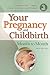 Your Pregnancy and Childbirth: Month to Month