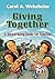 Giving Together: A Stewardship Guide for Families