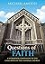 Questions of Faith; A Workbook Companion to the Catechism of ... by Michael Amodei