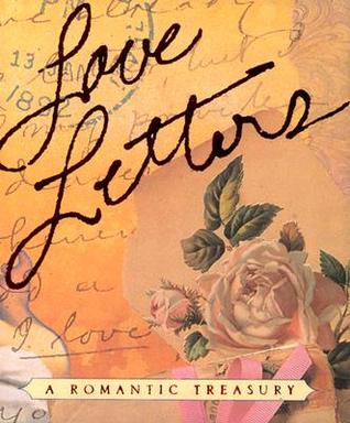 Love Letters: A Romantic Treasury (Hardcover)