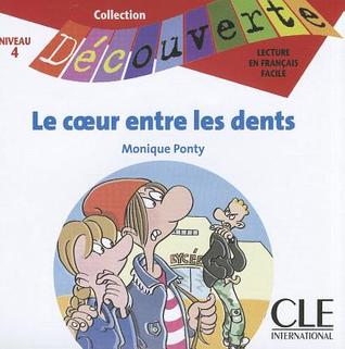 Le Coeur Entre les Dents - Niveau 4 CD (Audio CD)