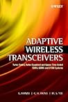 Adaptive Wireless Transceivers: Turbo-Coded, Turbo-Equalized and Space-Time Coded TDMA, CDMA and OFDM Systems (IEEE Press)