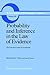 Probability and Inference in the Law of Evidence: The Uses and Limits of Bayesianism (Boston Studies in the Philosophy and History of Science, 109)