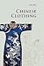 Chinese Clothing by Mei Hua