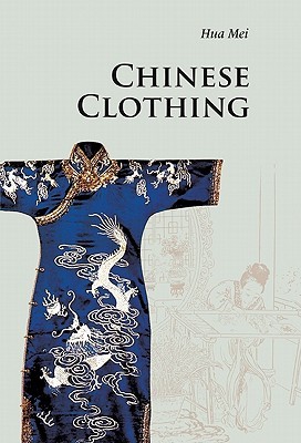 Chinese Clothing (Introductions to Chinese Culture)