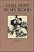 Coal Dust in My Blood: The Autobiography of a Coal Miner