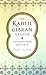 The Kahlil Gibran Reader by Kahlil Gibran