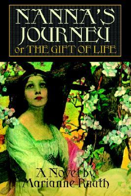 NANNA'S JOURNEY: or THE GIFT OF LIFE (Paperback)