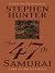 The 47th Samurai (Bob Lee Swagger, #4)