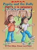 Pepita and the Bully / Pepita y la peleonera (English and Spanish Edition)