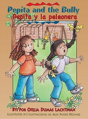 Pepita and the Bully / Pepita y la peleonera (English and Spanish Edition)