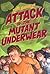Attack of the Mutant Underwear