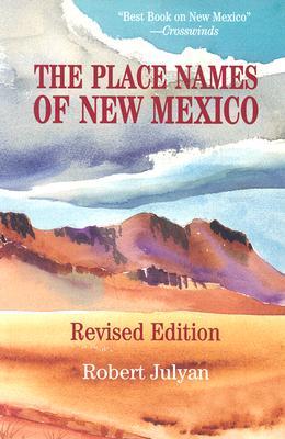 The Place Names of New Mexico (Paperback)