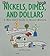 Nickels Dimes and Dollars Book: A Wise Kid's Guide to Money Matters