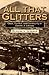 All That Glitters: Class, Conflict, and Community in Cripple Creek (Working Class in American History)