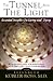 The Tunnel and the Light by Elisabeth Kübler-Ross The Tunnel and the Light by Elisabeth Kübler-Ross