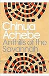 Anthills of the Savannah by Chinua Achebe