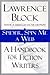 Spider, Spin Me A Web A Handbook for Fiction Writers by Lawrence Block
