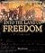 Into the Land of Freedom: African Americans in Reconstruction (People's History)