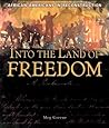 Into the Land of Freedom: African Americans in Reconstruction (People's History) Into the Land of Freedom: African Americans in Reconstruction (People's History)