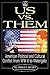 Us vs. Them: American Political and Cultural Conflict from WWII to Watergate (American Visions: Readings in American Culture)