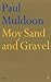 Moy Sand and Gravel by Paul Muldoon