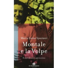 Montale e la Volpe. Ricordi di una lunga amicizia