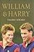 William & Harry: A Portrait of Two Princes