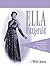 Ella Fitzgerald: An Annotated Discography; Including a Complete Discography of Chick Webb