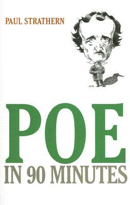 Poe in 90 Minutes (Great Writers in 90 Minutes Series)