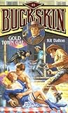 Gold Town Gal (Buckskin, #41)