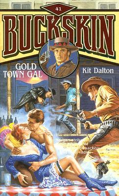 Gold Town Gal (Buckskin, #41)