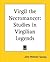 Virgil the Necromancer: Studies in Virgilian Legends