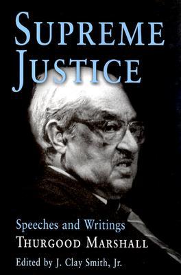 Supreme Justice: Speeches and Writings (Hardcover)