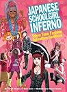 Japanese Schoolgirl Inferno: Tokyo Teen Fashion Subculture Handbook