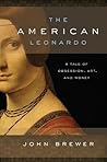 The American Leonardo: A Tale of Obsession, Art and Money