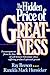 The Hidden Price of Greatness by Ray Beeson