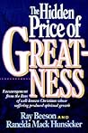 The Hidden Price of Greatness The Hidden Price of Greatness