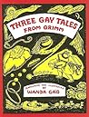 Three Gay Tales from Grimm (Fesler-lampert Minnesota Hertitage Book Series)