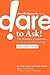 Danielle Kennedy Presents...Dare to Ask! The Woman's Guideboo... by Cait Clarke