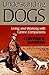 Understanding Dogs by Clinton R. Sanders
